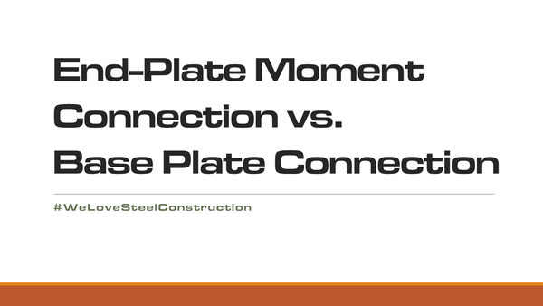 หลักการของ Base plate connection vs. End plate connection